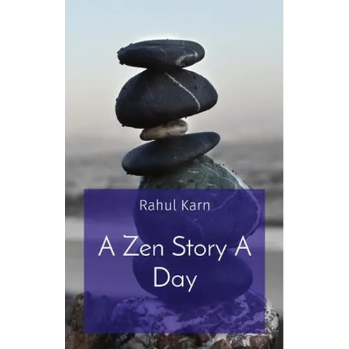 Cover of A Zen Story a Day by Rahul Karn featuring stacked stones above a purple mountain landscape. — for Carpe Diem Dream