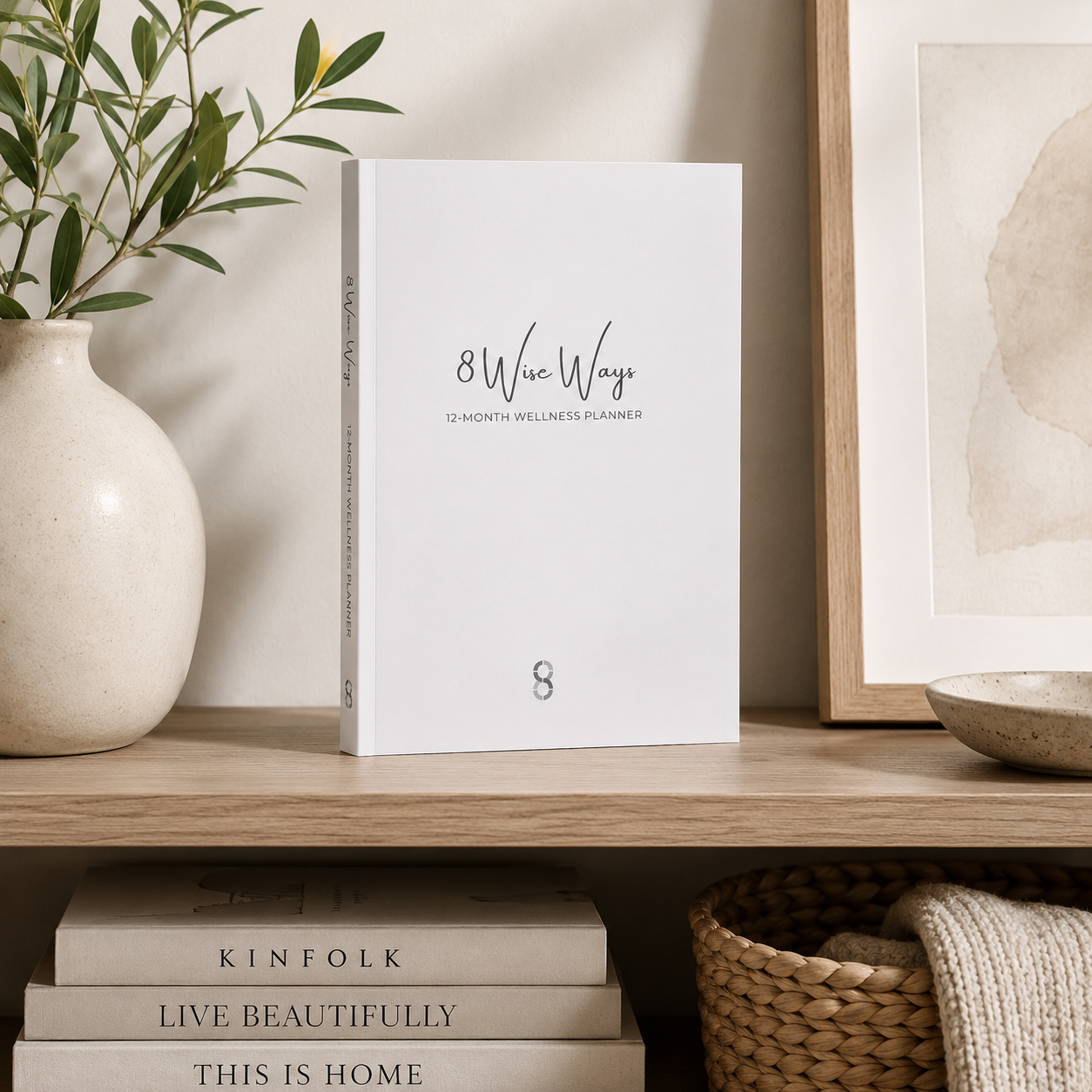 8 Wise Ways 12-Month Wellness Planner displayed in a calm home sanctuary with natural textures and mindful décor that support wellbeing, reflection, and intentional living. — for Carpe Diem Dream