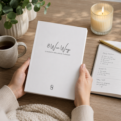 8 Wise Ways 12-Month Wellness Planner displayed in a calm wellness-focused environment designed to support healthy habits, reflection, personal growth, and mindful living. — for Carpe Diem Dream