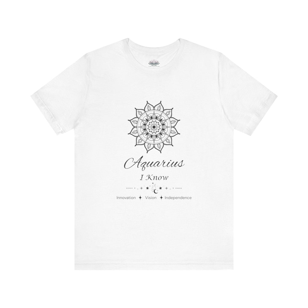 Aquarius Sun I Know zodiac T-shirt in white with black sun-inspired mandala artwork and Innovation, Vision, Independence text, shown flat in a supplier mockup. — for Carpe Diem Dream