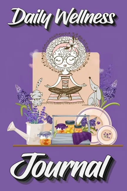 Daily Wellness Journal paperback with purple cover featuring wellness-themed illustrations, meditation imagery, and self-care symbols.— for Carpe Diem Dream