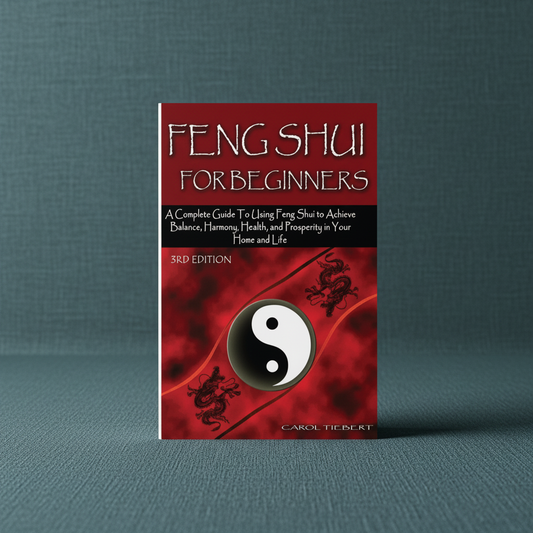 Cover of Feng Shui for Beginners by Carol Tiebert displayed on a textured teal background. — for Carpe Diem Dream