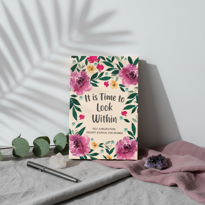 It Is Time to Look Within self-exploration journal displayed with eucalyptus, crystals, mauve textiles, and botanical shadows in a mindful reflection setting — for Carpe Diem Dream