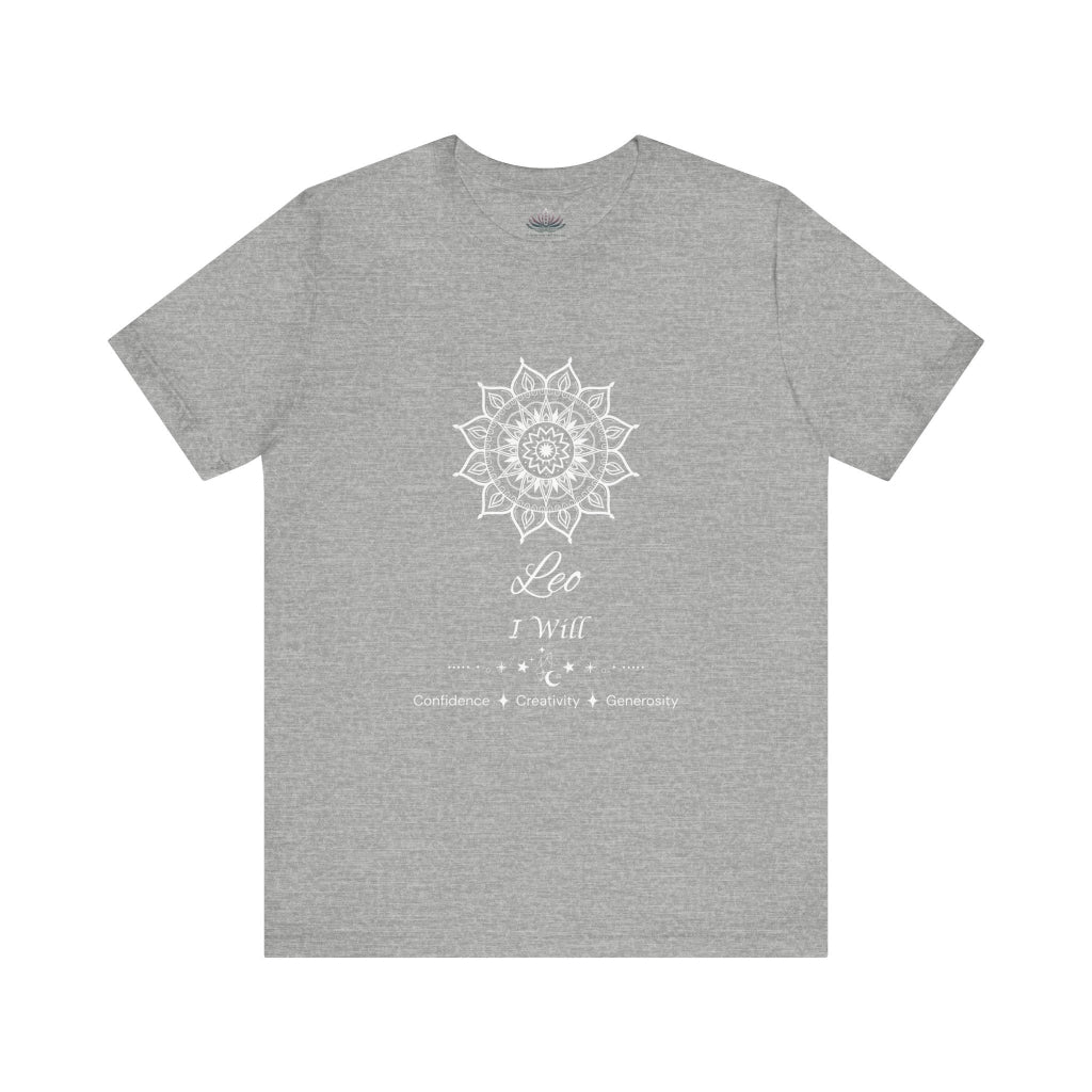 Leo Sun I Will zodiac t-shirt in athletic heather with white sun-inspired mandala artwork and Confidence, Creativity, Generosity text, shown in a flat supplier mockup. — for Carpe Diem Dream
