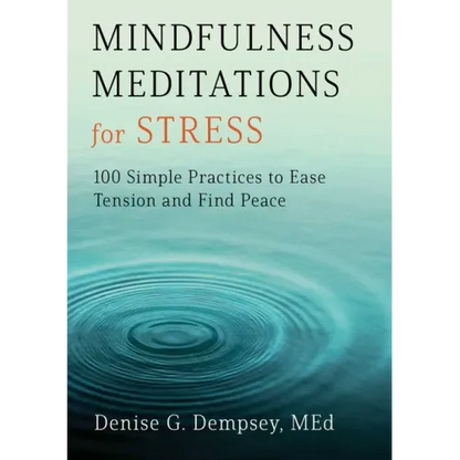 Book cover of Mindfulness Meditations for Stress featuring calming blue water imagery and mindfulness practices for stress relief. — for Carpe Diem Dream