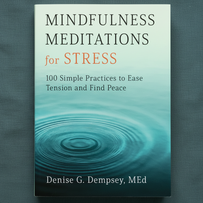 Close-up view of the Mindfulness Meditations for Stress book cover by Denise G. Dempsey featuring calming blue water imagery. — for Carpe Diem Dream