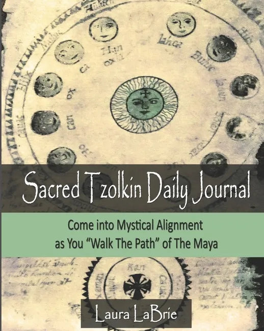 Sacred Tzolk'in Daily Planner paperback featuring Mayan calendar artwork and a 260-day spiritual journey inspired by ancient Maya wisdom. — for Carpe Diem Dream