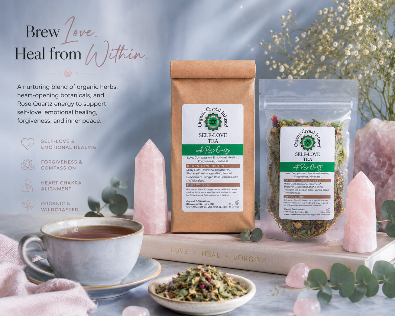 Self-Love Tea – Organic Crystal Infused displayed in both available sizes with rose quartz crystals, a warm cup of herbal tea, loose botanical ingredients, and calming self-care elements in an inspirational vision scene focused on emotional healing, compassion, and heart-centered wellness. — for Carpe Diem Dream